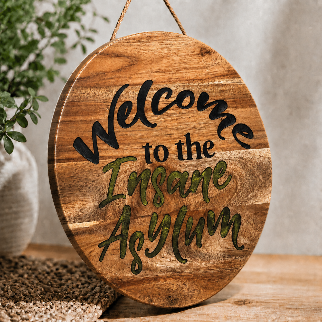 Welcome to the Insane Asylum Acacia Wood Sign with Epoxy Inlay